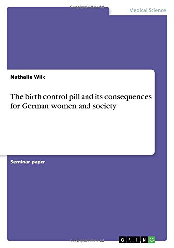 The birth control pill and its consequences for German women and society