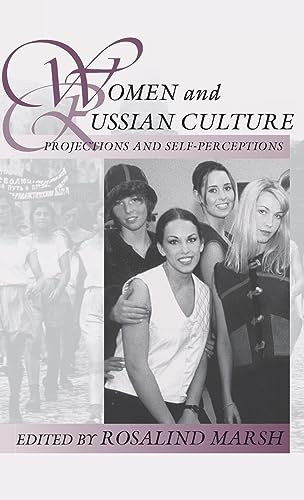 Women and Russian Culture: Projections and Self-Perceptions (Studies in Slavic Literature, Culture, and Society, V. 2)