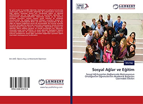 Sosyal A¿lar ve E¿itim: Sosyal A¿ Kuramlar¿ Ba¿lam¿nda Motivasyonun Ortaö¿renim ֿrencilerinin Akademik Ba¿ar¿lar¿ Üzerindeki Etkileri