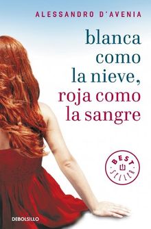 Blanca como la nieve, roja como la sangre (BEST SELLER)