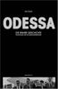 Odessa: Die wahre Geschichte: Fluchthilfe für NS-Kriegsverbrecher