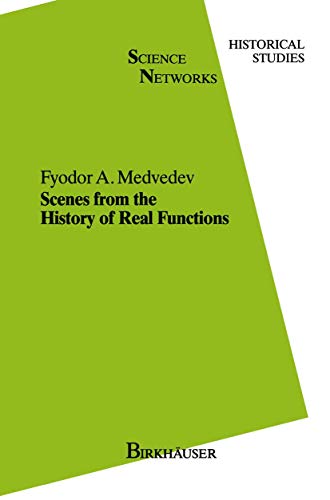 Scenes from the History of Real Functions (Science Networks. Historical Studies, 7, Band 7)