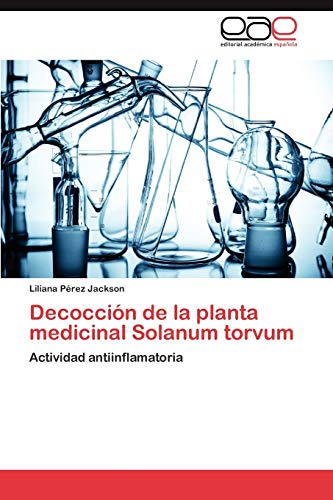 Decocción de la planta medicinal Solanum torvum: Actividad antiinflamatoria