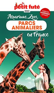 Aquariums, zoos, parcs animaliers en France : 2022