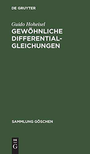 Gewöhnliche Differentialgleichungen (Sammlung Göschen, 920, Band 920)