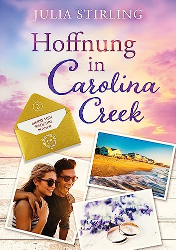 Hoffnung in Carolina Creek: The Merry Men Weddingplanner 2