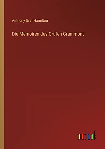 Die Memoiren des Grafen Grammont