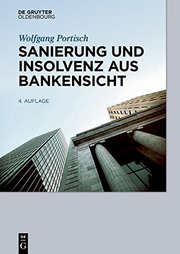 Sanierung und Insolvenz aus Bankensicht