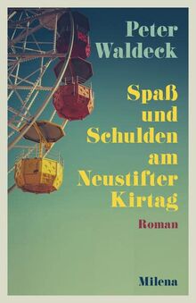 Spaß und Schulden am Neustifter Kirtag: Fühlbuch