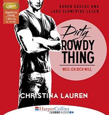 Dirty Rowdy Thing - Weil ich dich will: Wild Seasons - Teil 02.