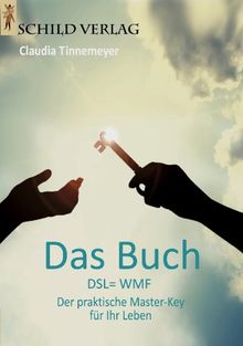 Das Buch: DSL=WMF - Der praktische Master-Key für Ihr Leben von Tinnemeyer, Claudia | Buch | Zustand akzeptabel