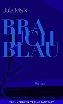 Brauch Blau (Debütromane in der FVA)