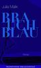 Brauch Blau (Debütromane in der FVA)