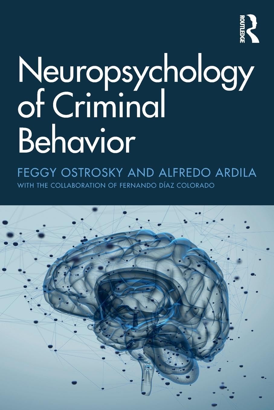 unbekannt Neuropsychology Of Criminal Behavior