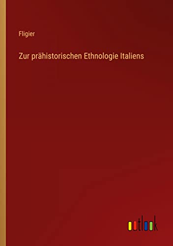 Zur prähistorischen Ethnologie Italiens
