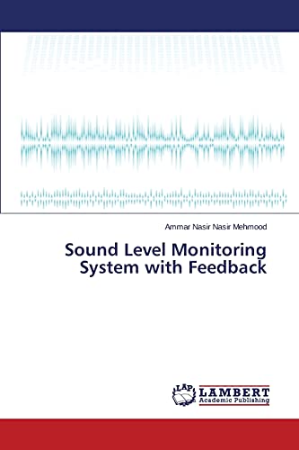 Sound Level Monitoring System with Feedback