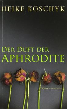 Der Duft der Aphrodite