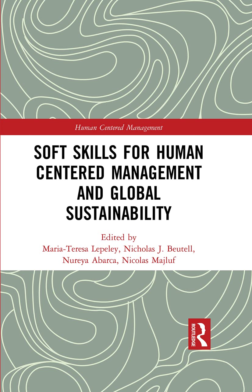 Soft Skills for Human Centered Management and Global Sustainability