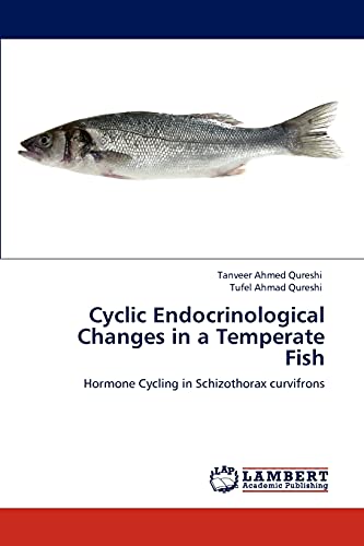 Cyclic Endocrinological Changes in a Temperate Fish: Hormone Cycling in Schizothorax curvifrons