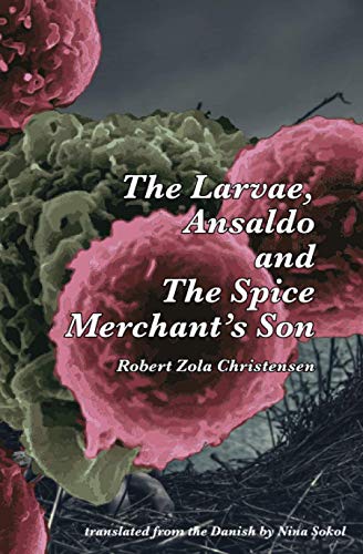 The Larvae, Ansaldo and the Spice Merchant's Son