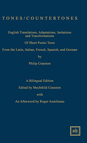 Tones / Countertones: English Translations, Adaptations, Imitations and Transformations of Short Poetic Texts: A Bilingual Edition (Scripta Humanistica)