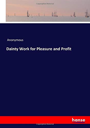 Dainty Work for Pleasure and Profit