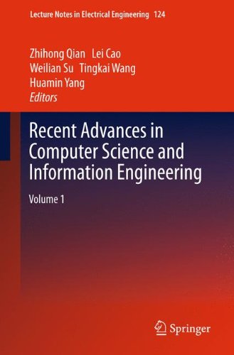 Recent Advances in Computer Science and Information Engineering: Volume 1 (Lecture Notes in Electrical Engineering)