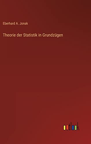Theorie der Statistik in Grundzügen