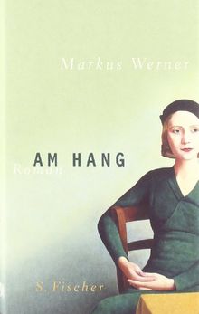 Am Hang: Roman