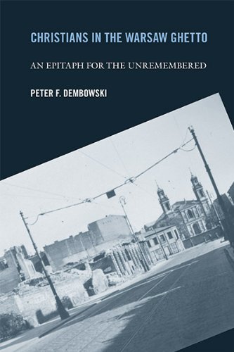Christians in the Warsaw Ghetto: An Epitaph for the Unremembered