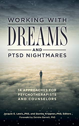 Working with Dreams and PTSD Nightmares: 14 Approaches for Psychotherapists and Counselors