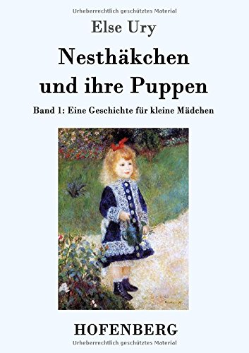 Nesthäkchen und ihre Puppen: Band 1 Eine Geschichte für kleine Mädchen