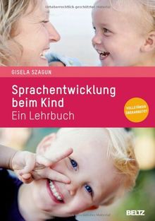 Sprachentwicklung beim Kind: Ein Lehrbuch