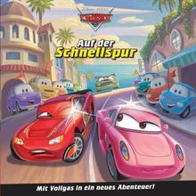Cars  -  Auf der Schnellspur: Mit Vollgas in ein neues Abenteuer