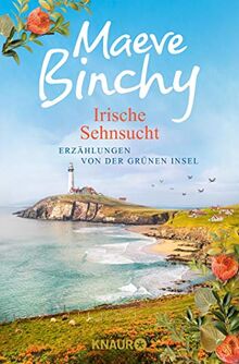 Irische Sehnsucht: Erzählungen von der Grünen Insel (Grüne Insel-Reihe) de Binchy, Maeve | Livre | état bon