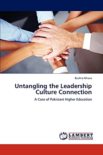 Untangling the Leadership Culture Connection: A Case of Pakistani Higher Education