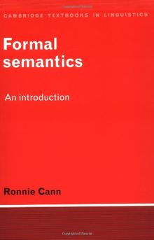 Formal Semantics:Cann: An Introduction (Cambridge Textbooks in Linguistics)