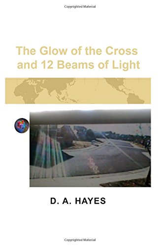 The Glow of the Cross and 12 Beams of Light