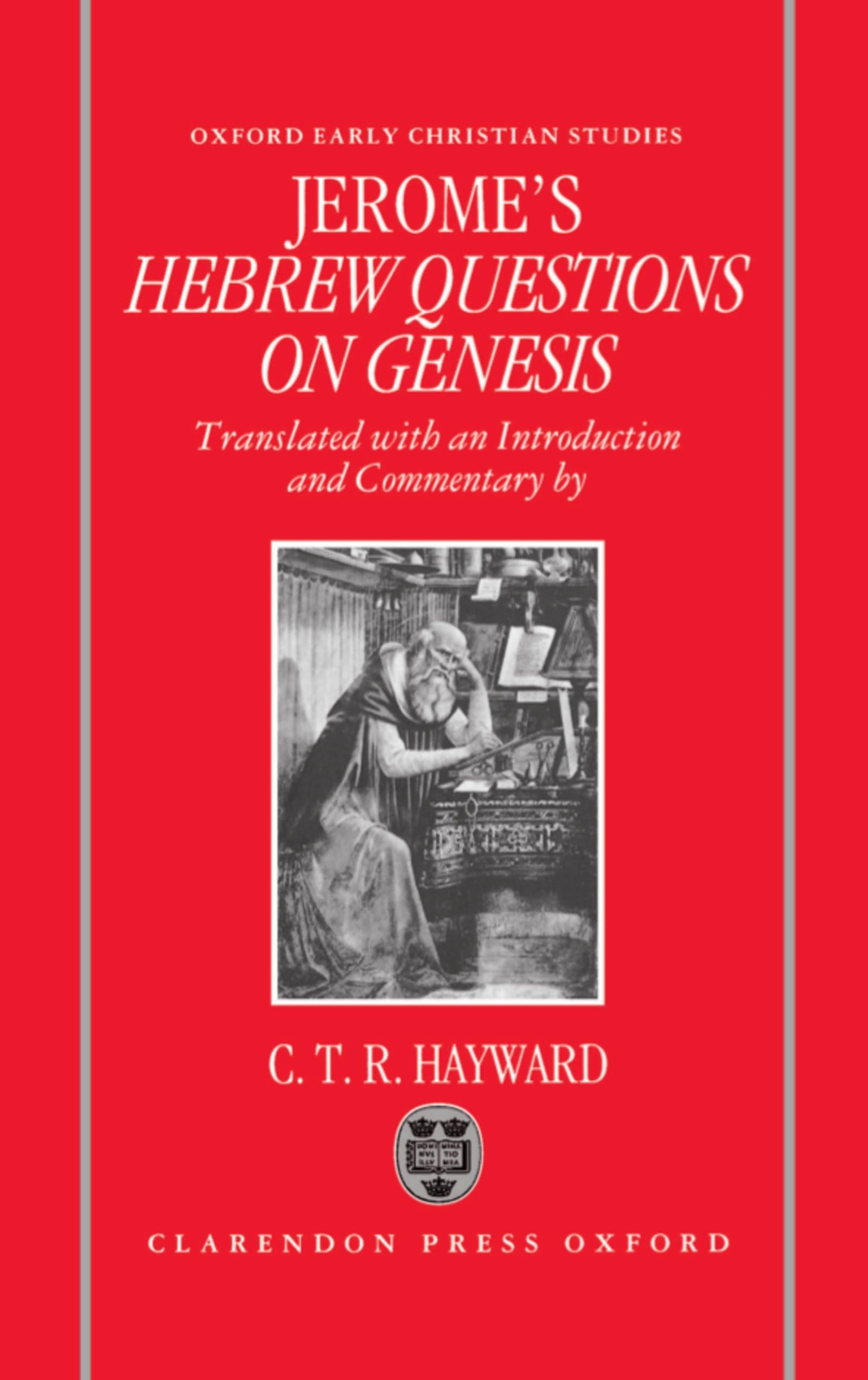 Saint Jerome's Hebrew Questions on Genesis (Oxford Early Christian Studies)