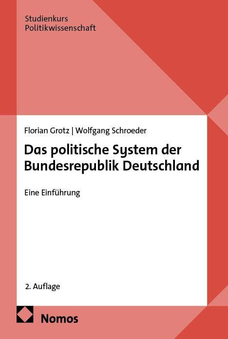 Das politische System der Bundesrepublik Deutschland: Eine Einführung (Studienkurs Politikwissenschaft)