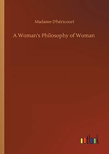 A Woman's Philosophy of Woman