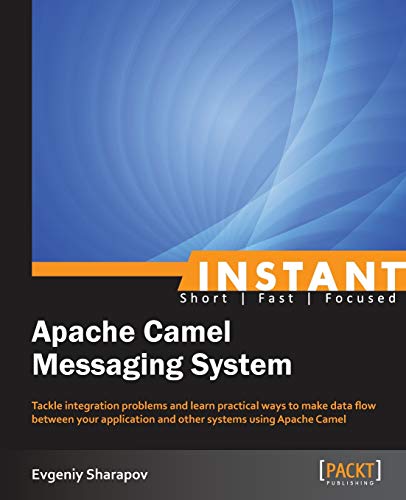 Instant Apache Camel Messaging System (English Edition)