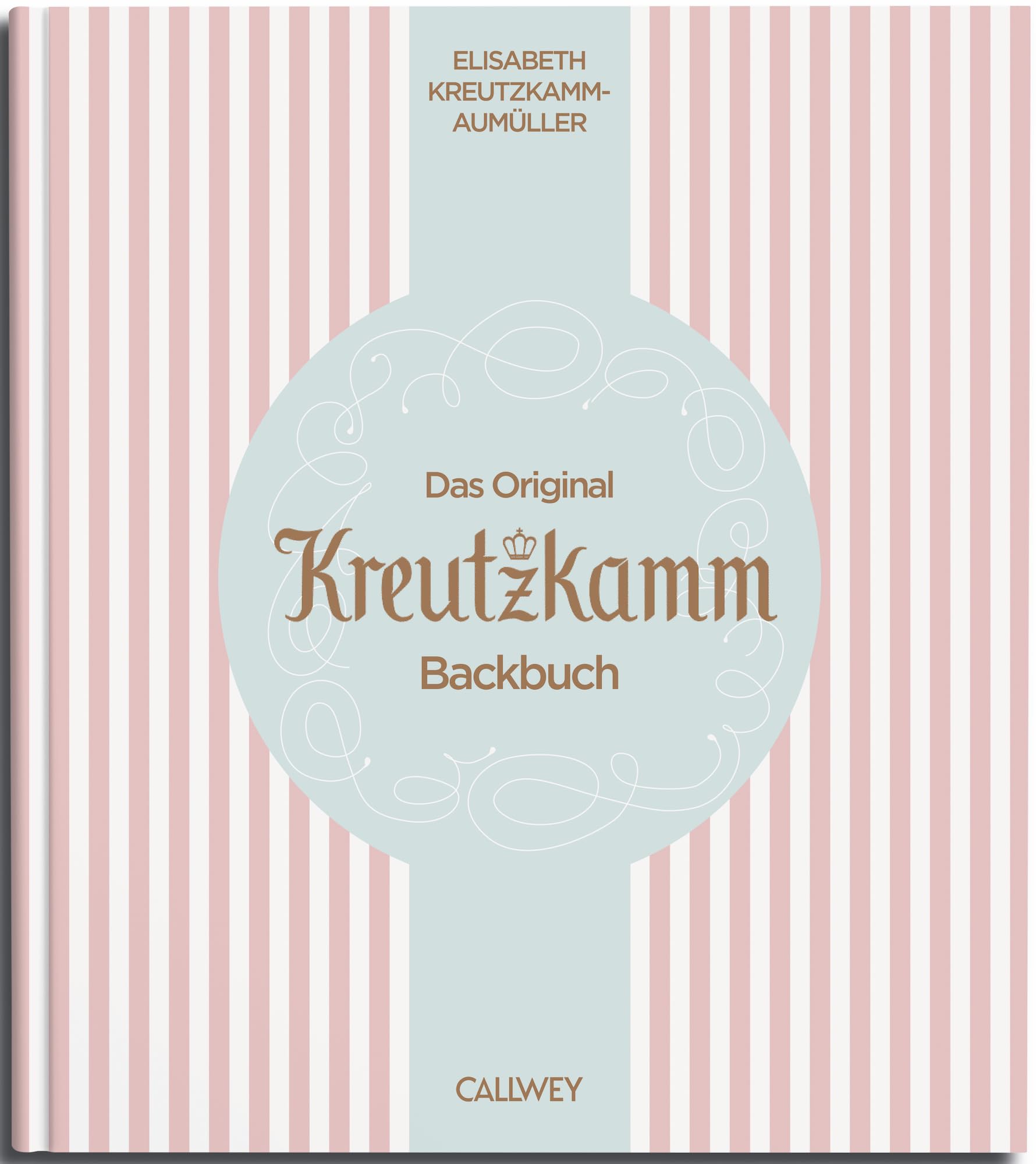 Fraas, Martin: Das Original Kreutzkamm Backbuch