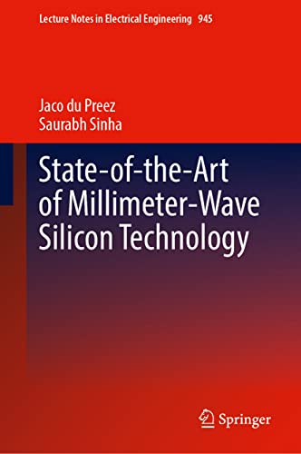 State-of-the-Art of Millimeter-Wave Silicon Technology (Lecture Notes in Electrical Engineering, 945, Band 945)