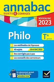 Annabac 2021 Philosophie - nouveau BAC 2023: méthodes & sujets corrigés nouveau bac
