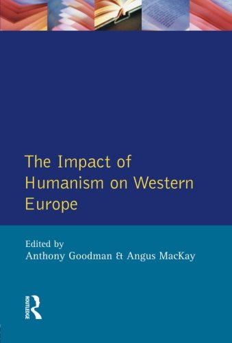 The Impact of Humanism on Western Europe During the Renaissance