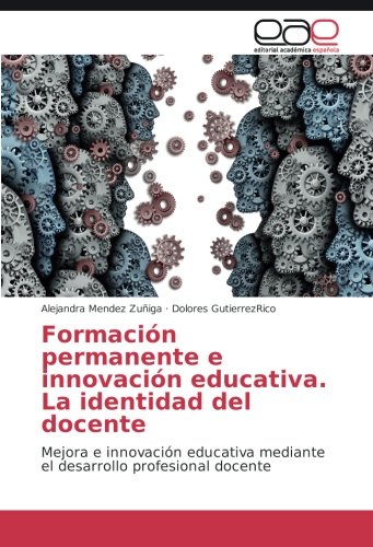 Formación permanente e innovación educativa. La identidad del docente ...