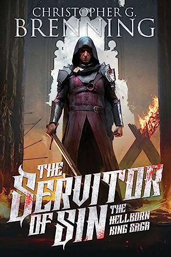 The Servitor of Sin (The Hellborn King Saga)