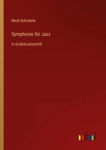 Symphonie für Jazz: in Großdruckschrift