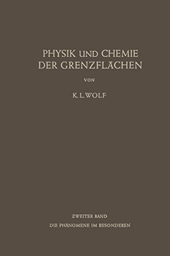 Physik und Chemie der Grenzflächen: Zweiter Band: Die Phänomene im Besonderen